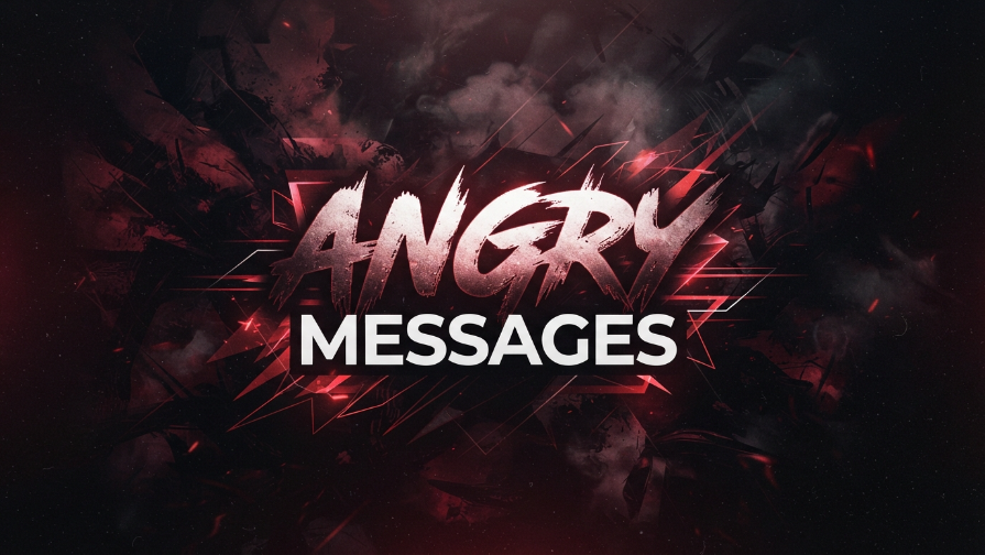 Angry Messages