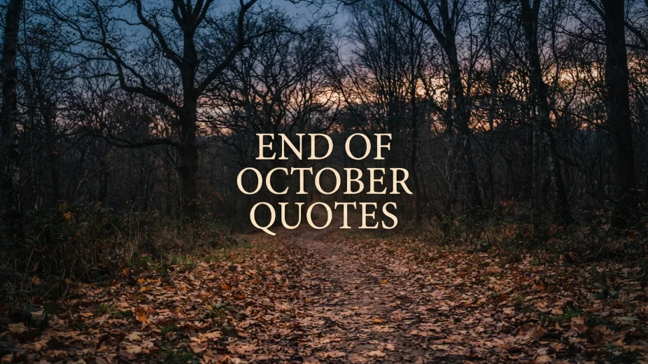 End of October Quotes