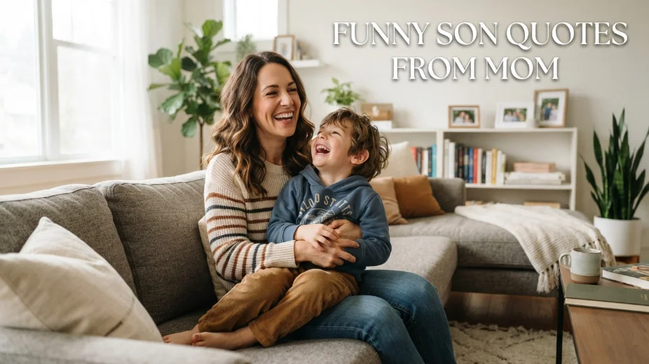 Funny Son Quotes From Mom