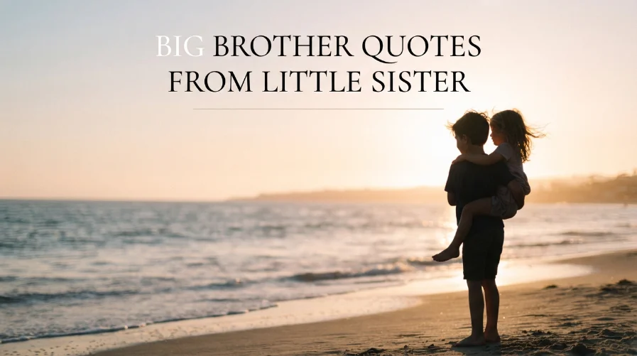 Big Brother Quotes From Little Sister 
