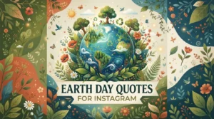 Earth Day Quotes for Instagram