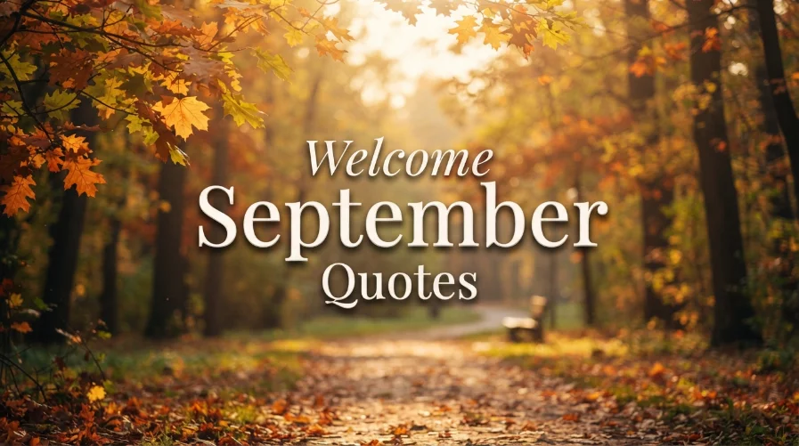 Welcome September Quotes 
